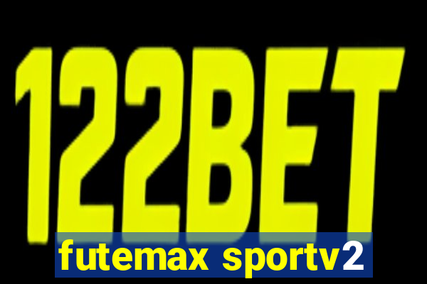 futemax sportv2